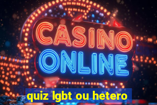 quiz lgbt ou hetero